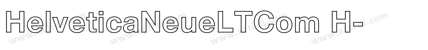 HelveticaNeueLTCom H字体转换